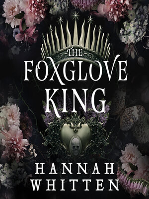 cover image of The Foxglove King